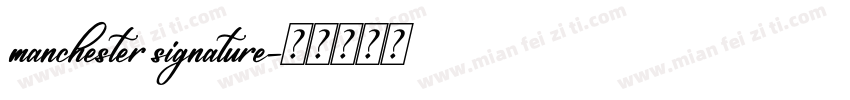manchester signature字体转换